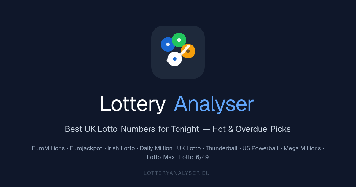 Best UK Lotto Numbers for Tonight — Hot & Overdue Picks — Lottery Analyser